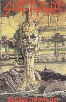 Sufficide : Material Thrown Out